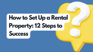 /assets/how-to-set-up-a-rental-property-12-steps-to-success.png